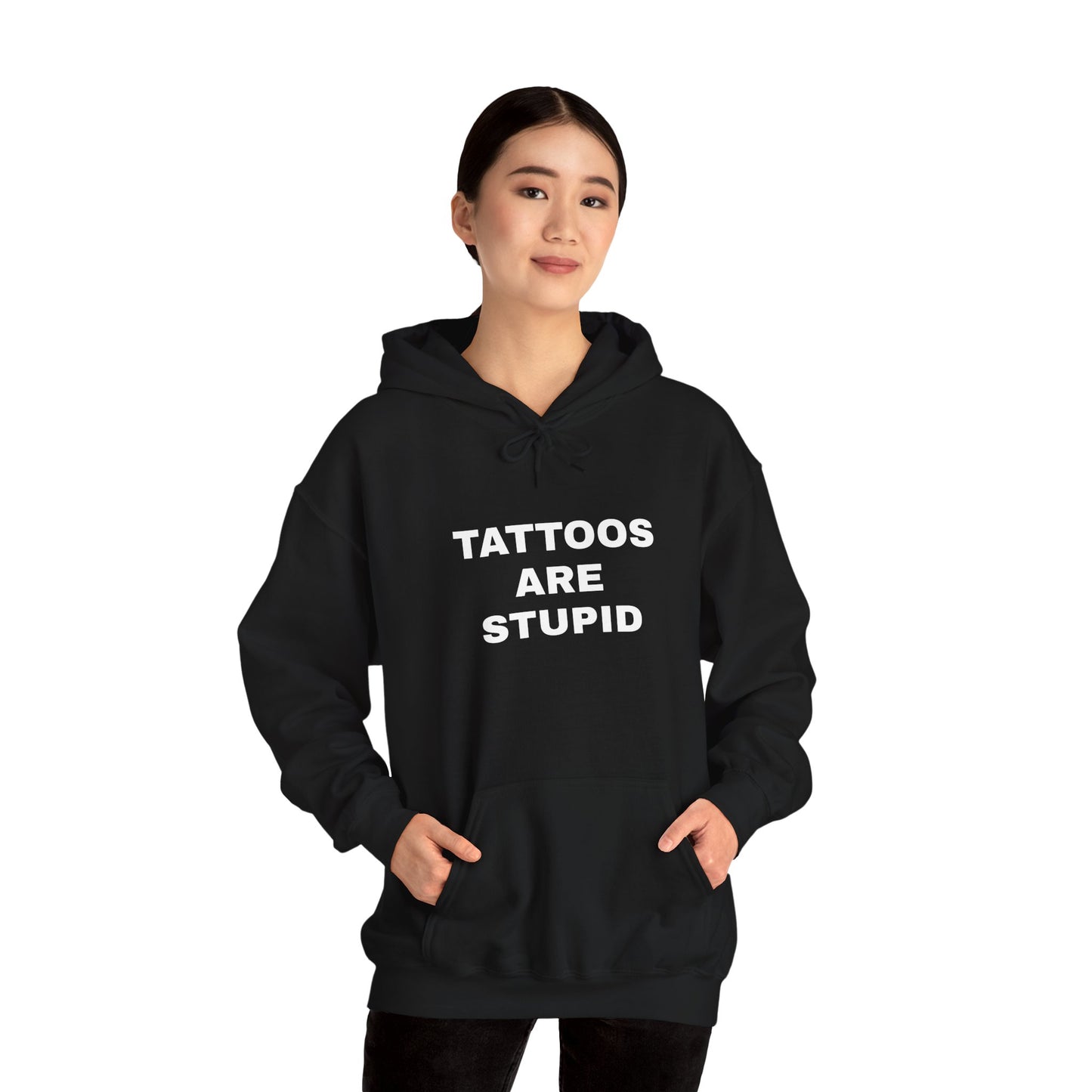 "Tattoos Are Stupid" Unisex Heavy Hoodie