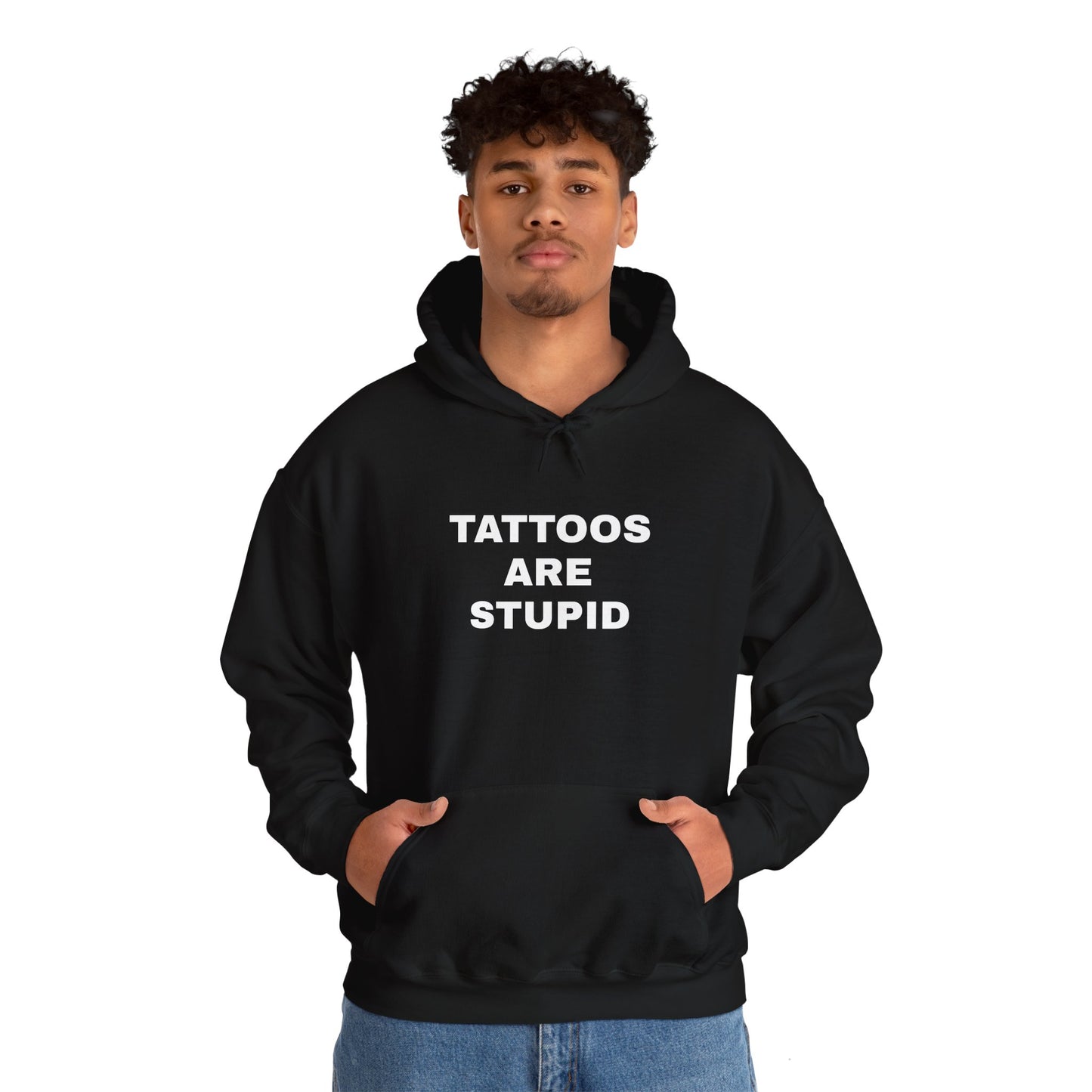 "Tattoos Are Stupid" Unisex Heavy Hoodie