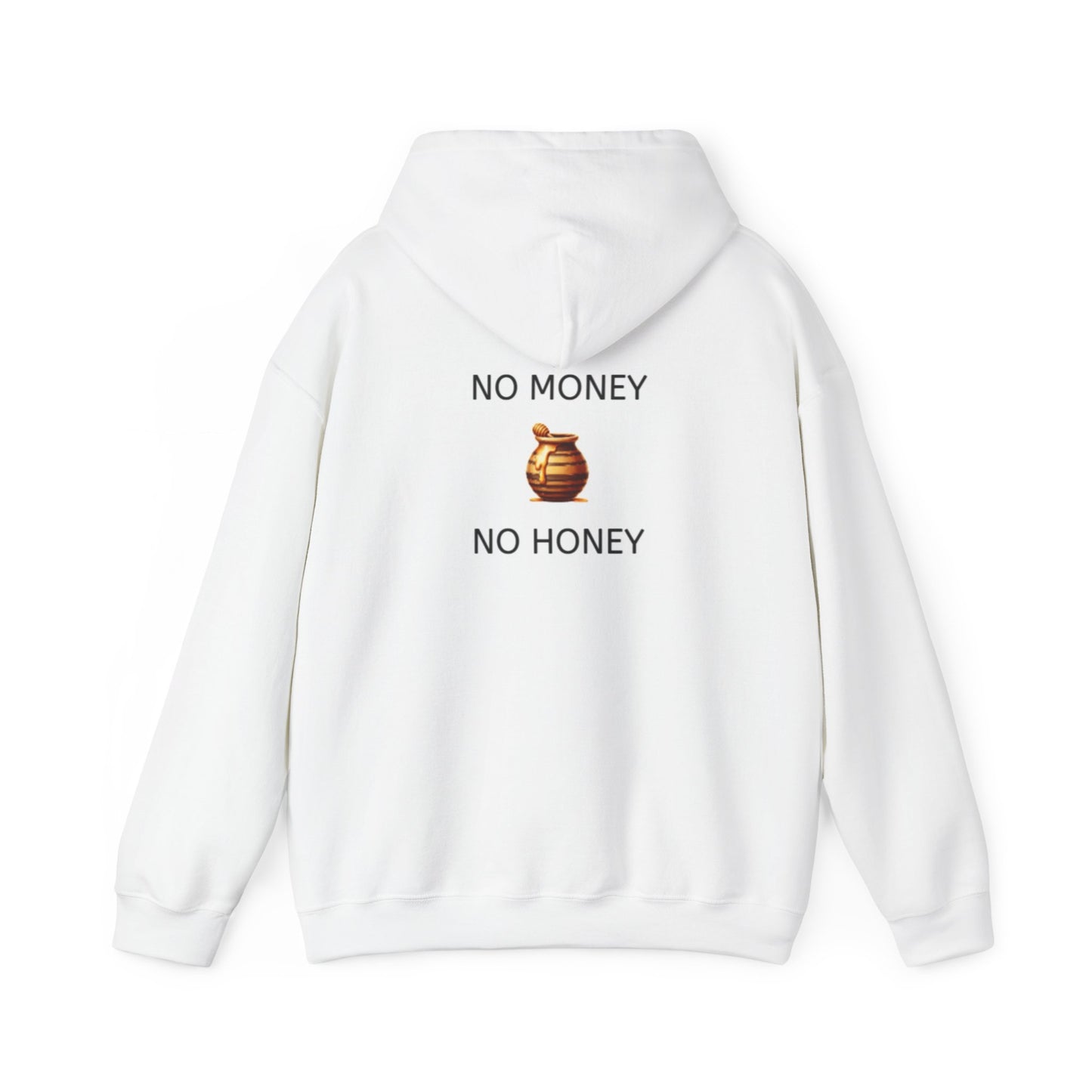 "No Money No Honey" Unisex Heavy Hoodie