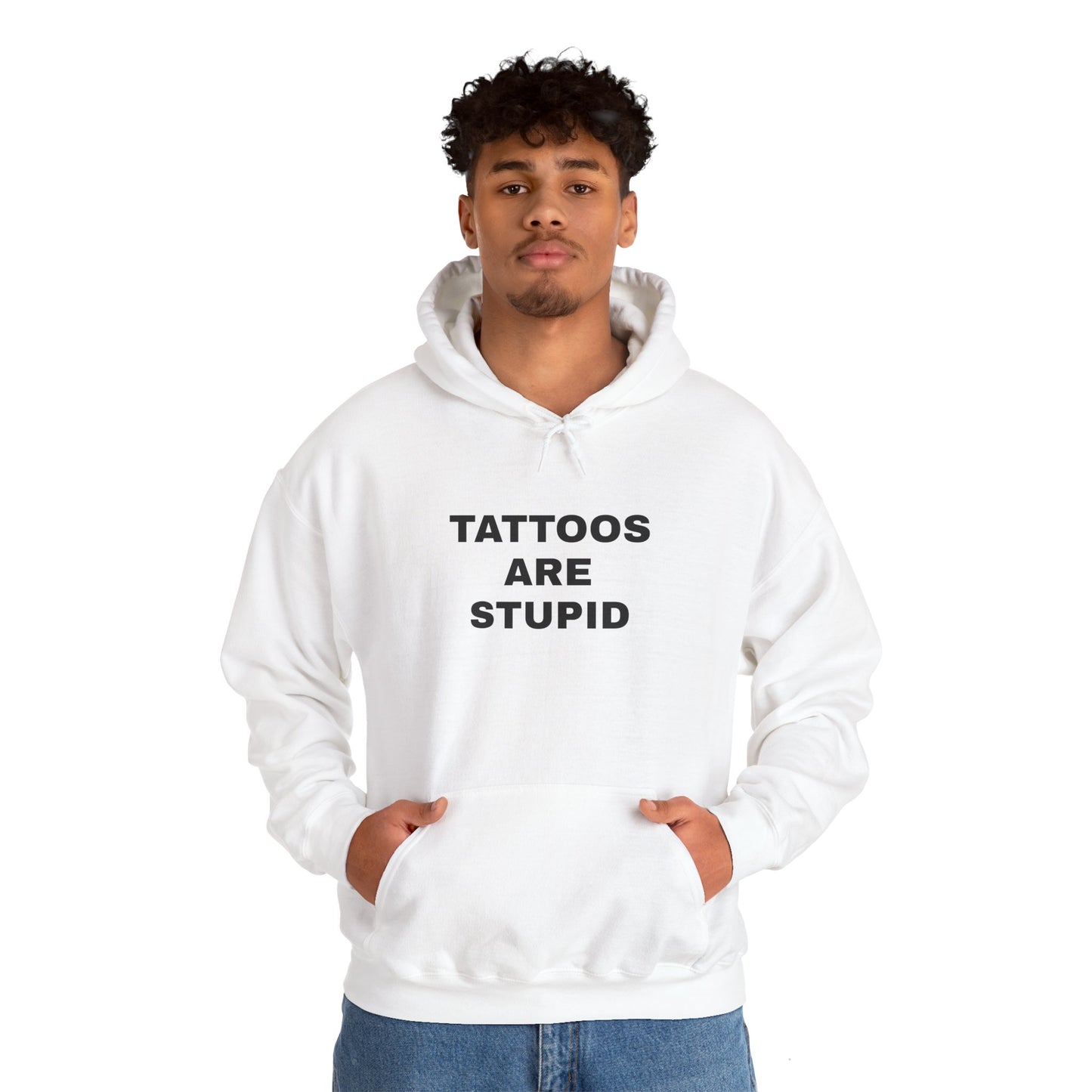 "Tattoos Are Stupid" Unisex Heavy Hoodie