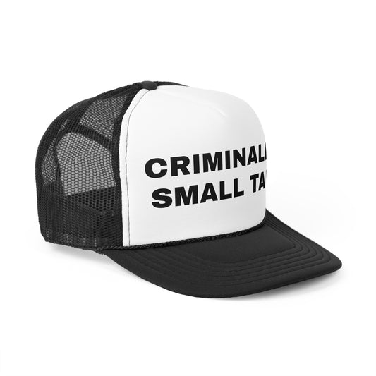 "Criminalize Small Talk" Trucker Cap