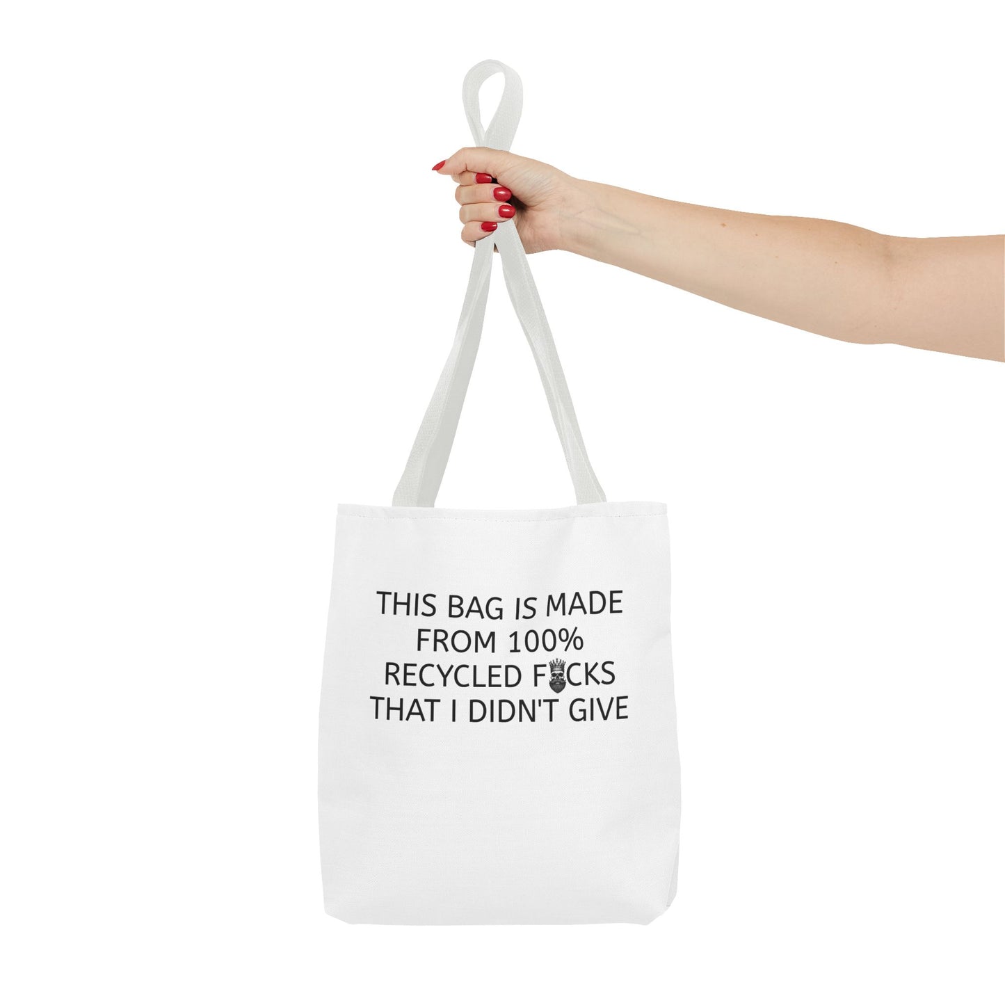 "100% Recycled F*cks" Tote Bag