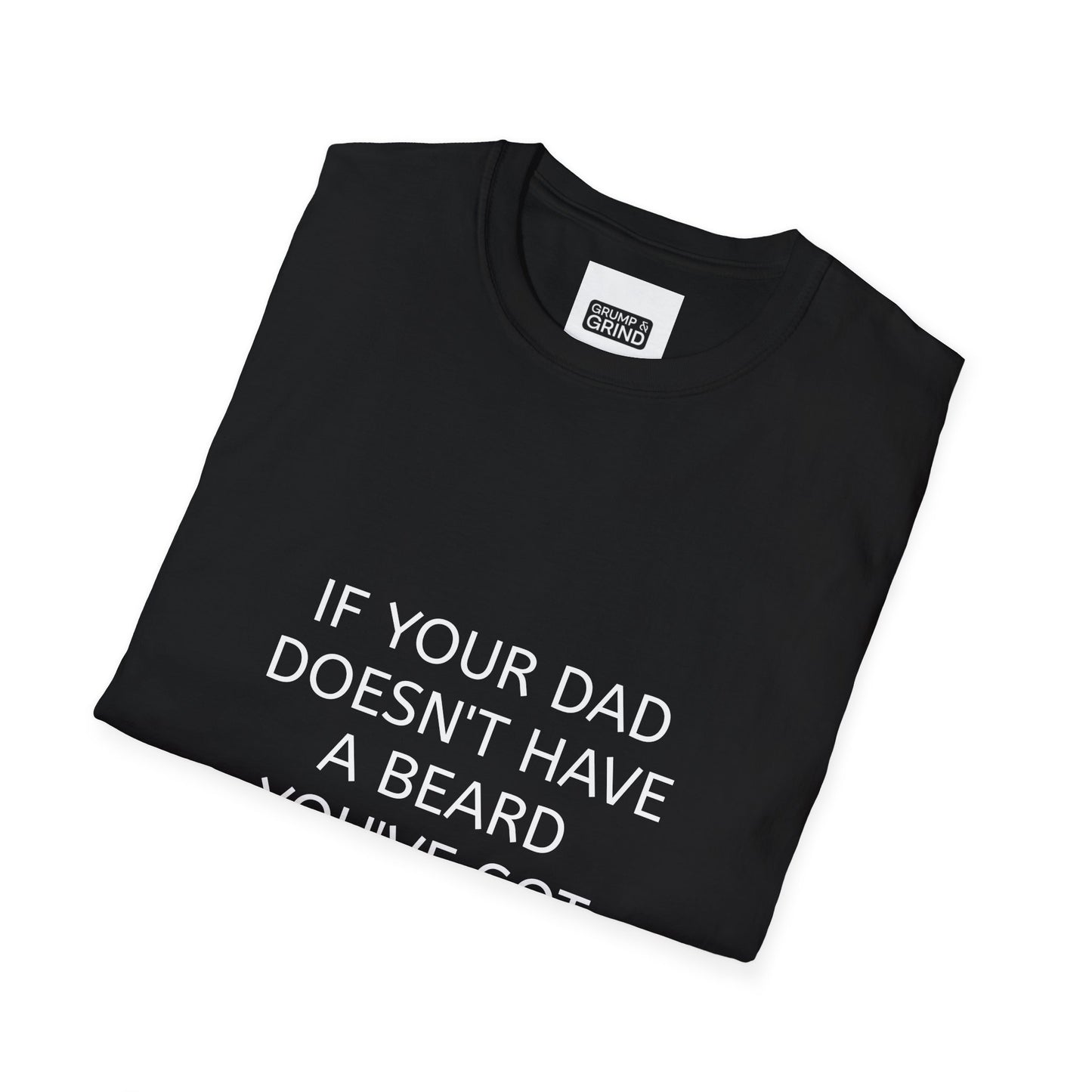 "Your Dad's Beard" T-Shirt