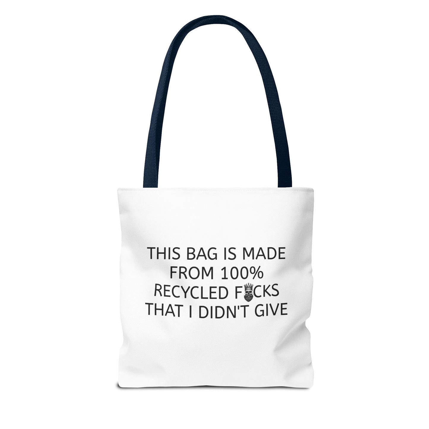 "100% Recycled F*cks" Tote Bag