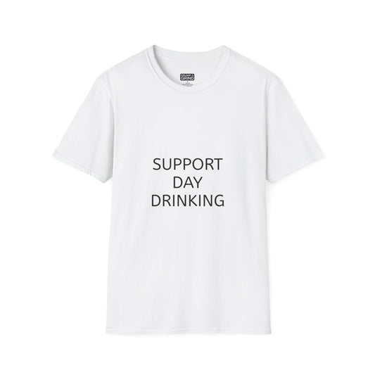 "Support Day Drinking" T-Shirt