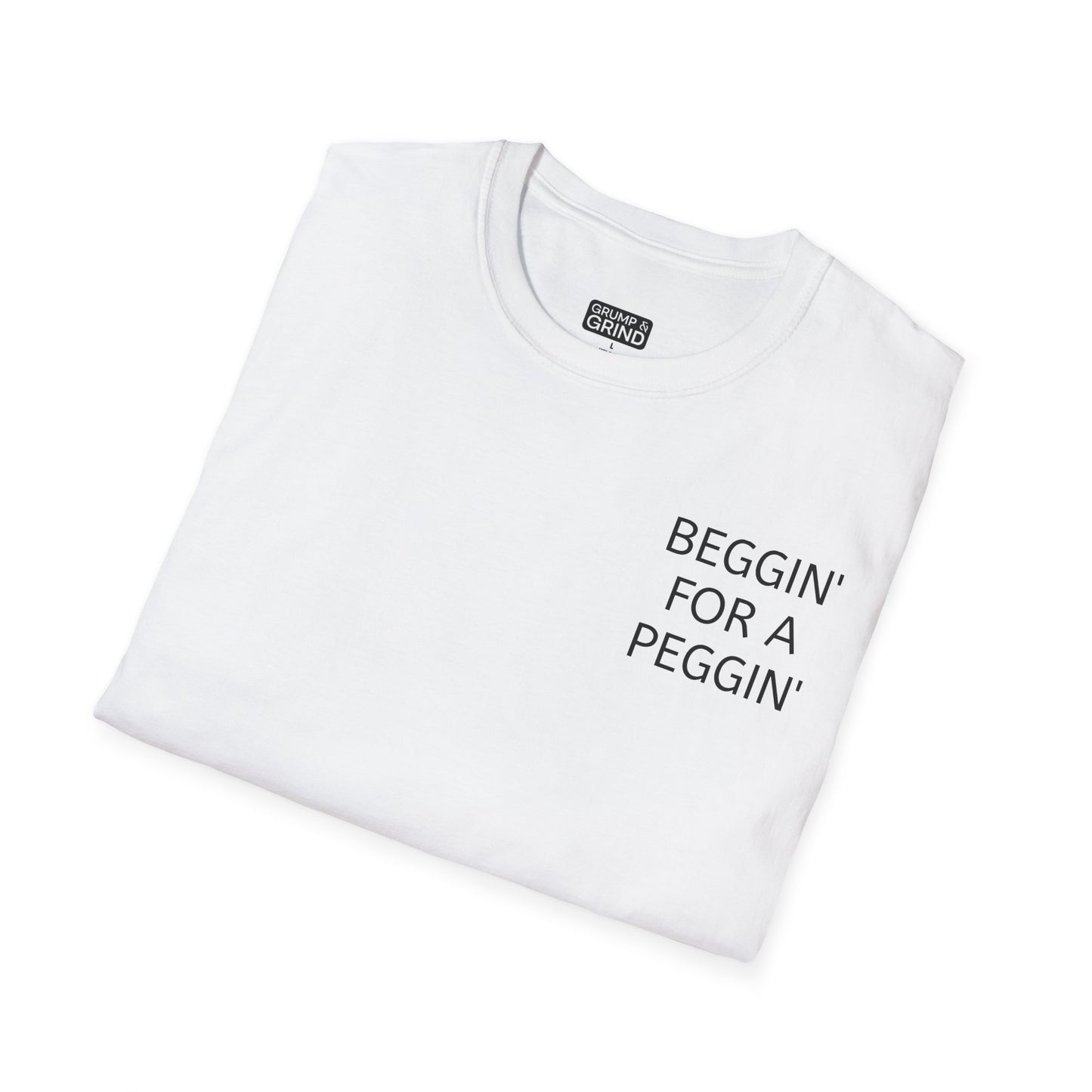 "Beggin" T-Shirt