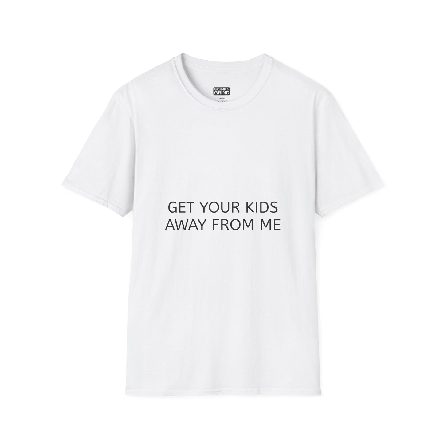 "Get Your Kids Away From Me" T-Shirt