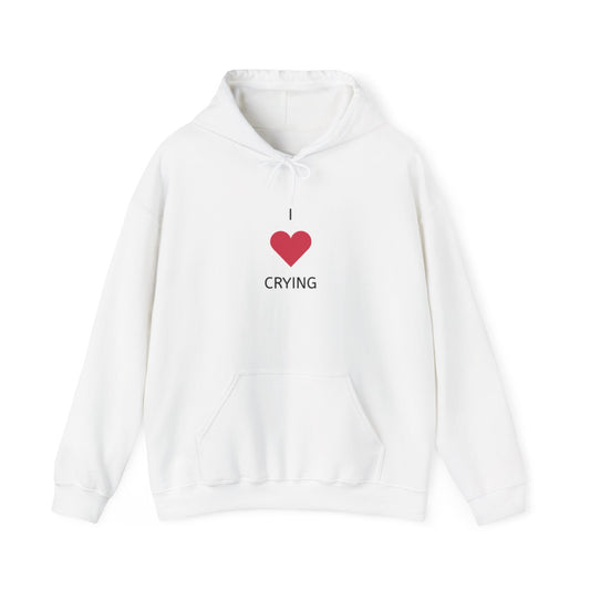 "I Love Crying" Unisex Heavy Hoodie