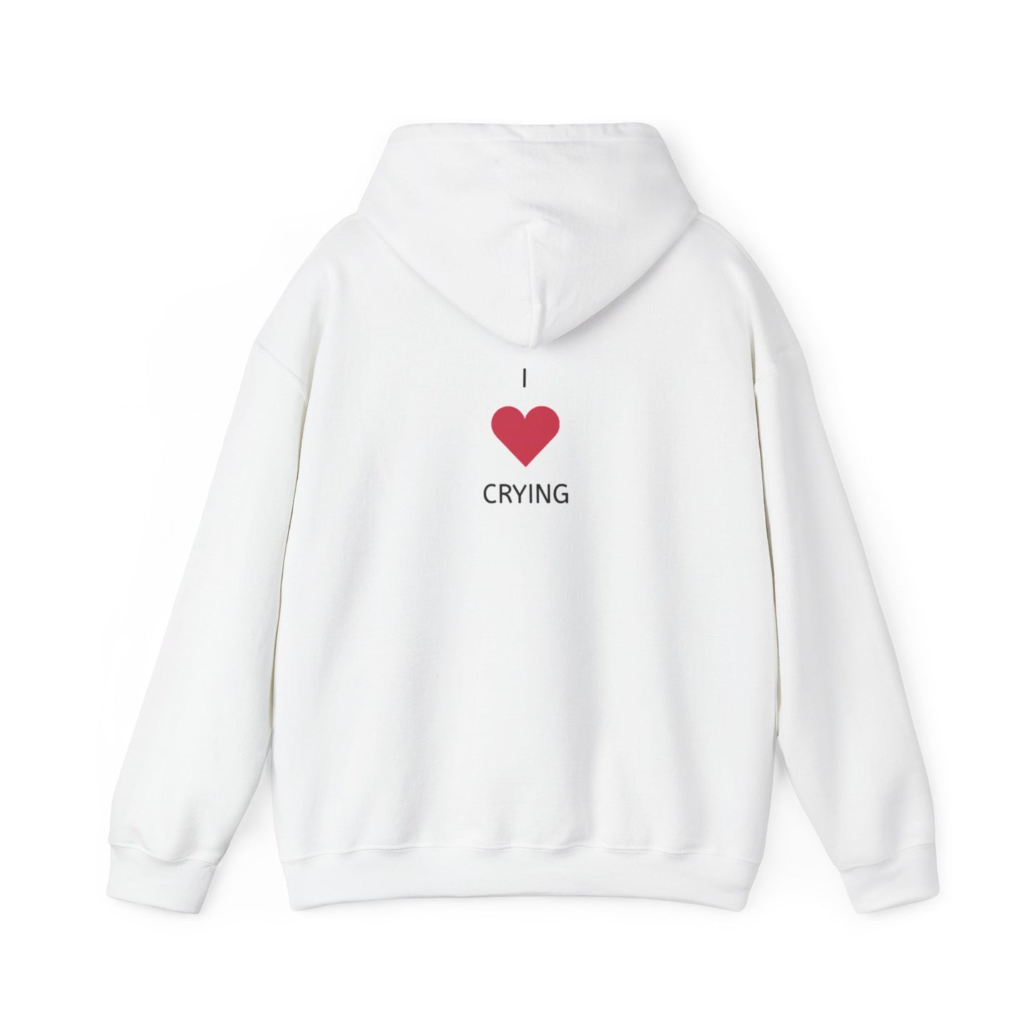 "I Love Crying" Unisex Heavy Hoodie