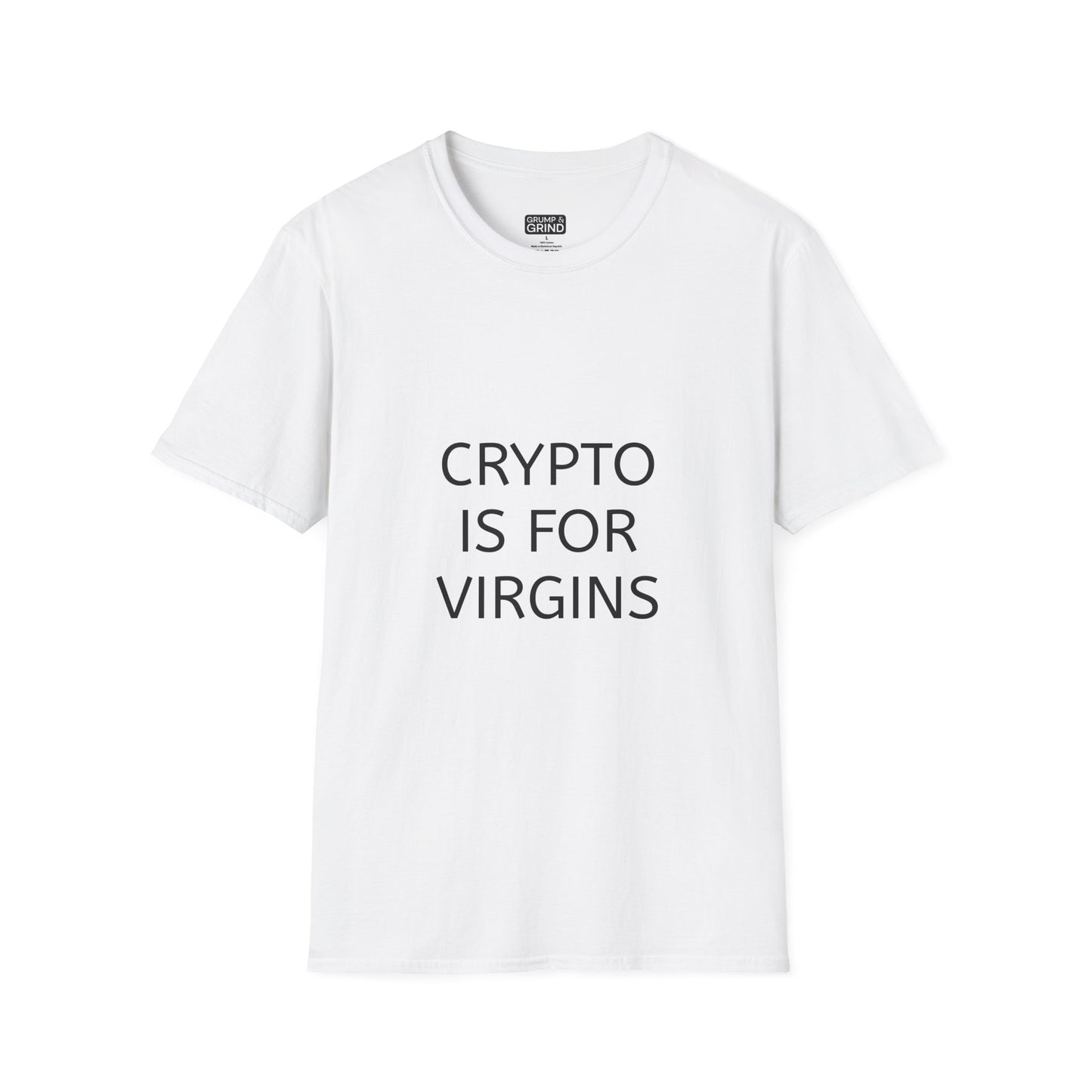 "Crypto Is For Virgins" T-Shirt